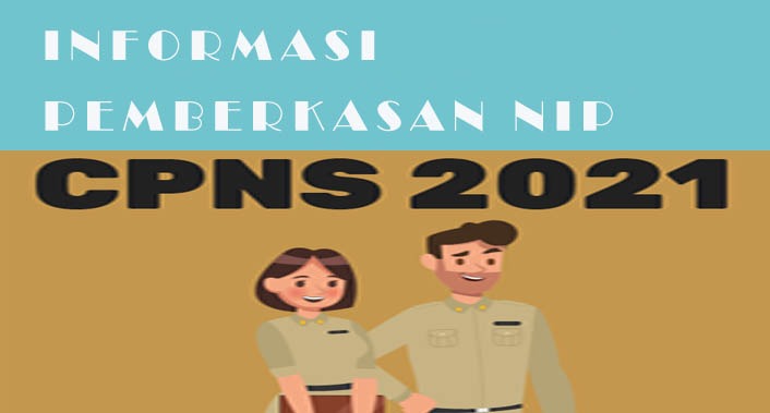 Informasi Pemberkasan Usul  Penetapan NIP dan Pengumuman Pasca  Sanggah